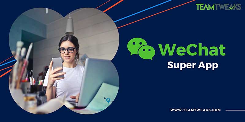 WeChat Super App